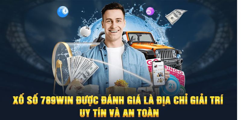 Khám phá sân chơi xổ số 789WIN giúp bạn làm giàu